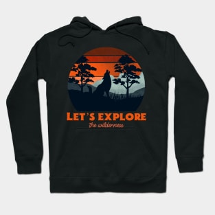 Let’s explore the wilderness retro Hoodie